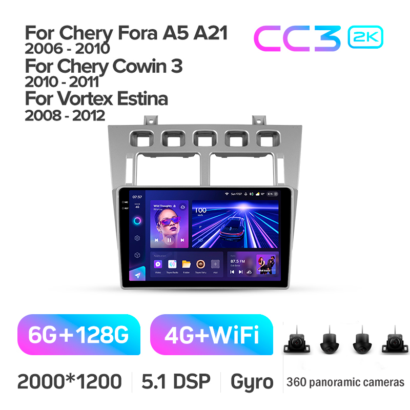 Android head unit Teyes CC3 6+128 Gb with 360° surround view° Chery Fora A5 A21 2006-2010 Cowin 3 A21 2010-2011 Vortex Estina 2008-2012 9" 2k