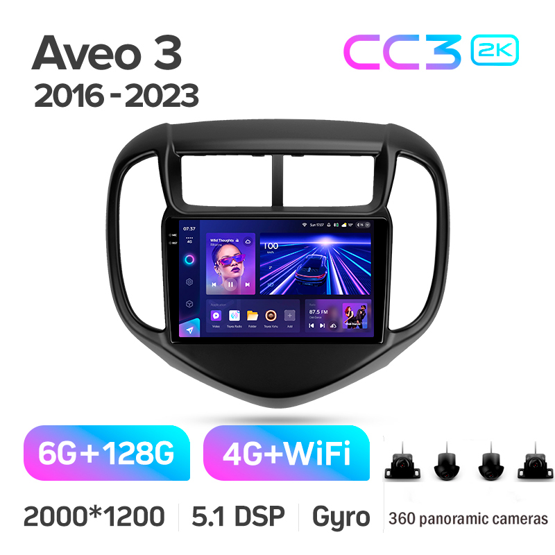 Android head unit Teyes CC3 6+128 Gb with 360° surround view° Chevrolet Aveo 3 2016-2023 9" 2k