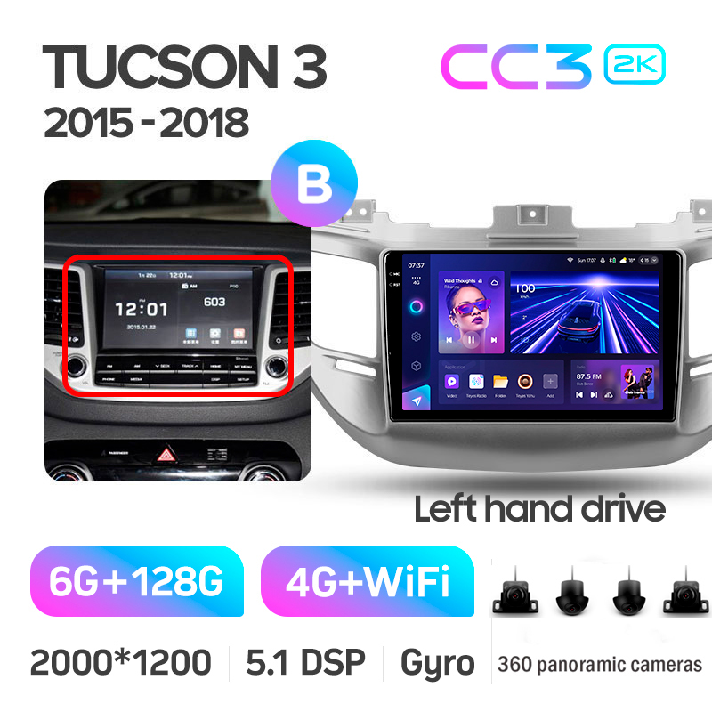 Android head unit Teyes CC3 6+128 Gb with 360° surround view° Hyundai Tucson 3 2015-2018 (B) 9" 2k