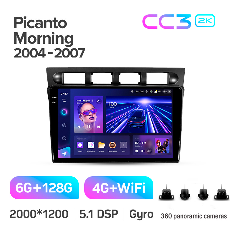 Android head unit Teyes CC3 6+128 Gb with 360° surround view° Kia Picanto SA Morning 2004-2007 9" 2k