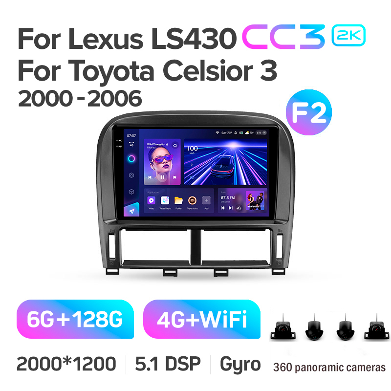 Android head unit Teyes CC3 6+128 Gb with 360° surround view° Lexus LS430 XF30 LS 430 For Toyota Celsior XF30 (F2) 2000-2006 9" 2k (L3)