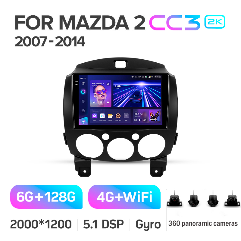 Android head unit Teyes CC3 6+128 Gb with 360° surround view° Mazda 2 DE 2007-2014 9" 2k