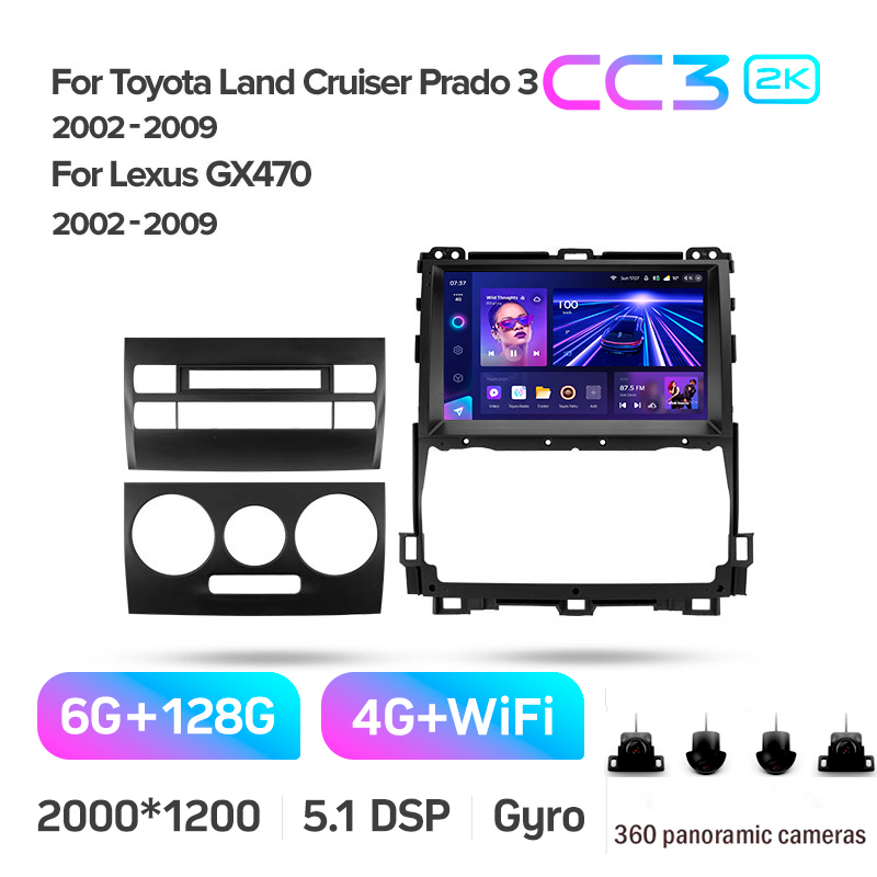 Android head unit Teyes CC3 6+128 Gb with 360° surround view° Toyota Land Cruiser Prado 120 3 III For Lexus GX470 GX 470 J120 2002-2009 (F3) 9" 2k