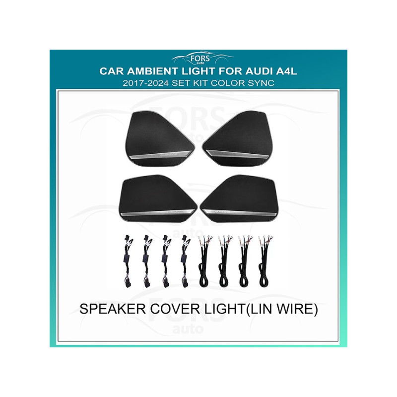 Ambient lighting FORS.auto for Audi A4L 2017-2024 (Speaker Cover Light-Lin Wire)
