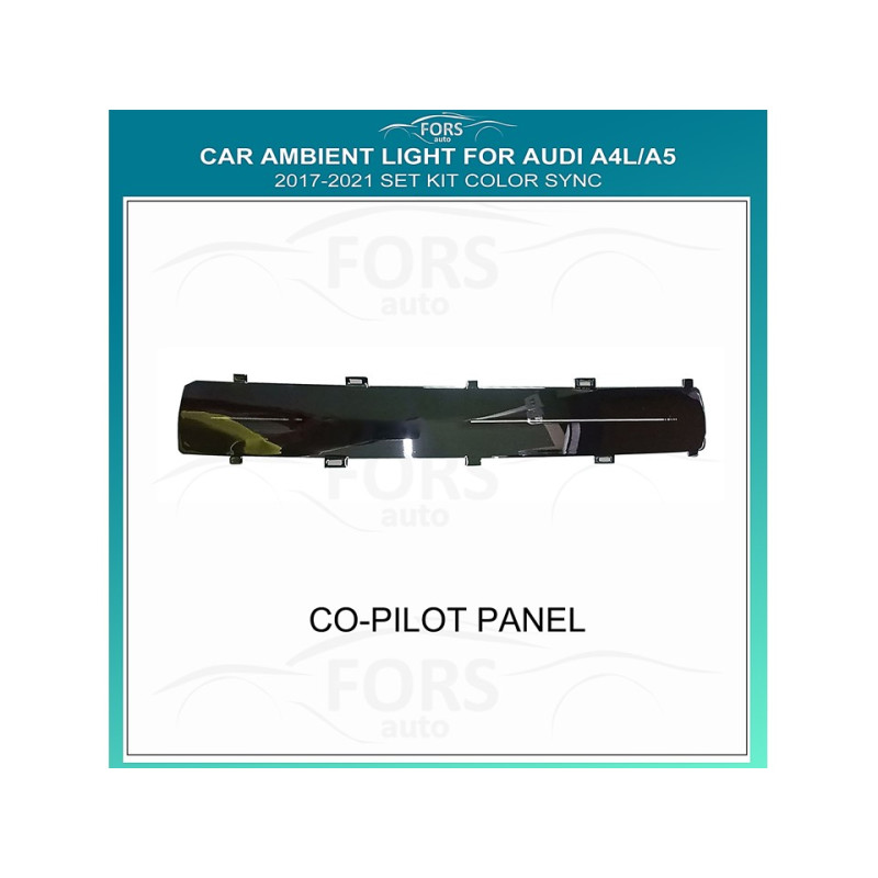 Ambient lighting FORS.auto for Audi A4L/A5 2017-2021 (Color sync Co-pilot Panel)