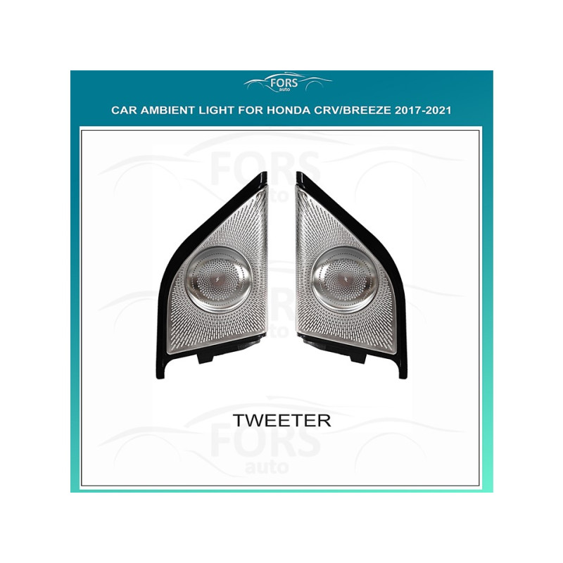 Ambient interior lighting FORS.auto for Honda CRV/Breeze 2017-2021 (Tweeter)