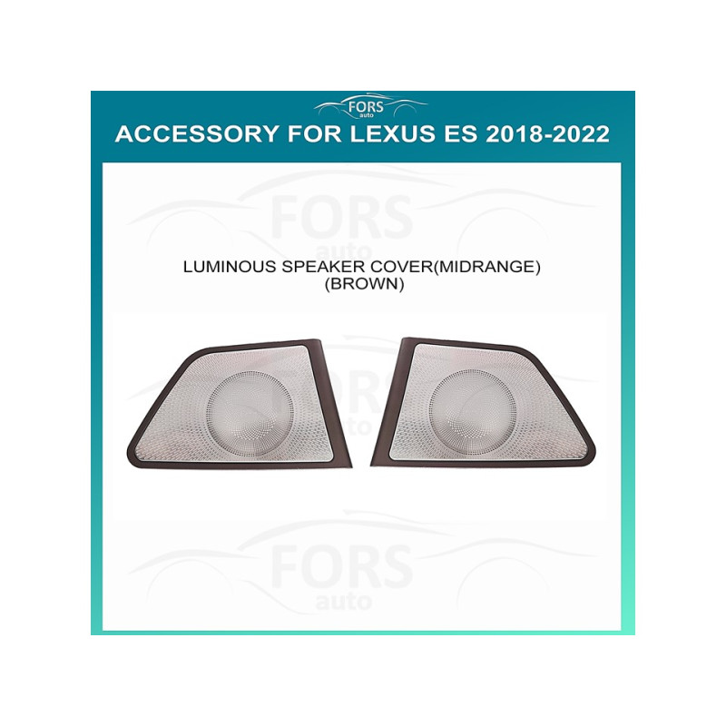 Ambient lighting FORS.auto for Lexus ES 2018-2022 (Luminous Speaker Cover-Midrange, Brown)