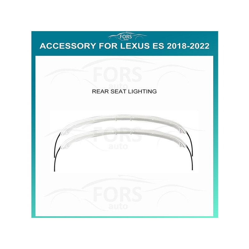 Ambient lighting FORS.auto for Lexus ES 2018-2022 (Rear Seat Lighting)