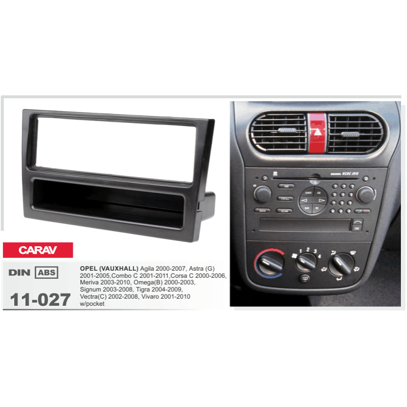 Adapter frame for Opel Agila, Combo, Corsa, Meriva, Omega, Signum, Tigra, Vectra, Vivaro Carav 11-027